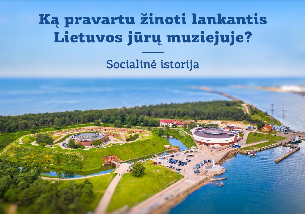 Ką pravartu žinoti prieš apsilankant Jūrų muziejuje?